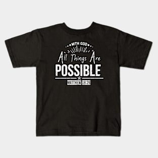 All Things Possible Matthew 19:26 Kids T-Shirt